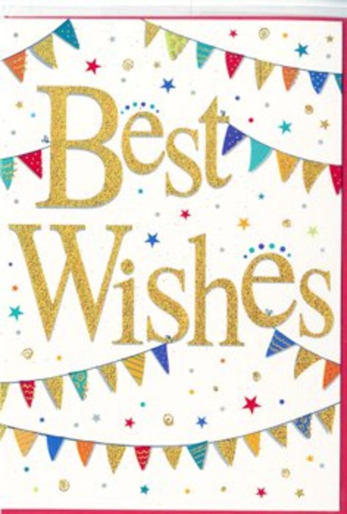 In this image, a beautifully designed Best Wishes card radiates quiet yet unmistakable joy, much like the welcoming atmosphere around Palmers Green's cafés on a bright afternoon. The card's base is a pure, fresh white, providing an elegant canvas for the central message. The words Best Wishes are written in a confident, looping script, rendered in luxurious gold that seems to shimmer with every shift of light. The lettering appears slightly raised, giving a tactile sense of depth, as if the ink were poured on in liquid metal and left to settle into smooth, gleaming lines. Encircling this central phrase, strings of bunting sweep across the top and bottom of the card in relaxed, curving arcs reminiscent of decorations hung for a street party off Aldermans Hill. Each tiny, triangular flag is a small celebration in itself: some are solid blocks of bold colour, others feature fine stripes, polka dots, or mosaic-like patterns, all in vivid shades of blue, red, green, yellow, and pink. Subtle touches of glitter on certain pennants catch the eye, adding a festive sparkle without losing the card's refined feel. Between the bunting, delicate stars and scattering dots in gold and matching tones float gently over the white background, like confetti and tiny bursts of light resting in mid-air. The overall impression is uplifting and generous, perfectly suited to congratulate someone on a new chapter, such as moving into a first flat nearby or celebrating a personal achievement. While no flowers appear in the picture, the design has the same sense of warmth and occasion you'd expect from a thoughtfully crafted bouquet delivered across Palmers Green.